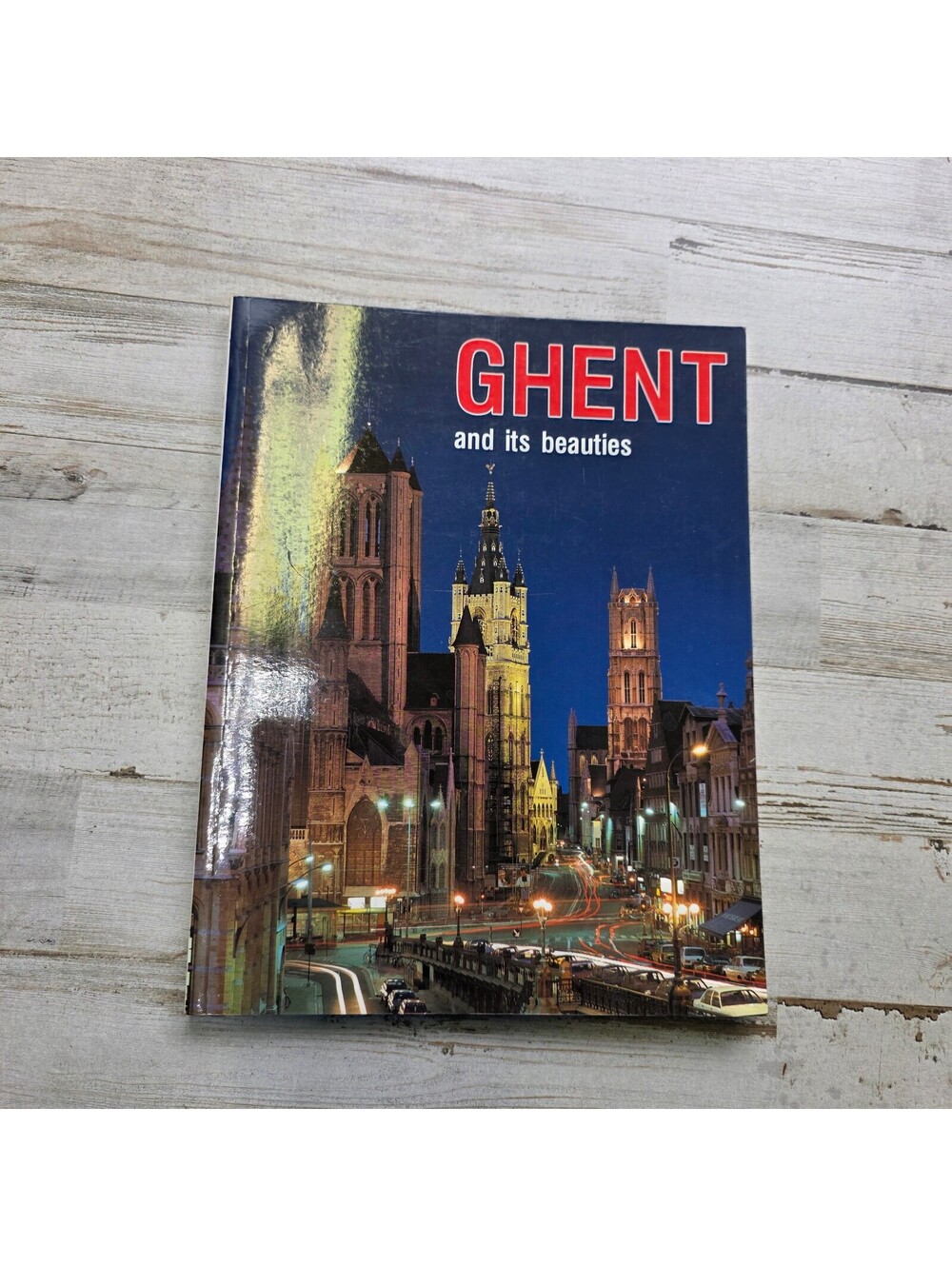 Ghent and Its Beauties - Illustrated Book on Ghent's Architecture and Art